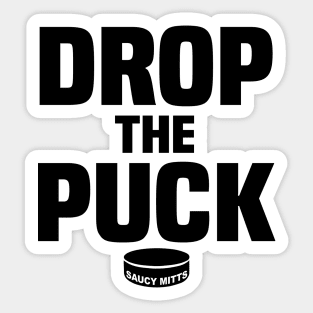 Drop the Puck Hockey Sticker